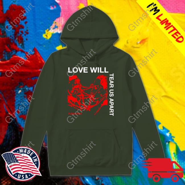 Love Will Tear Us Apart New Shirt