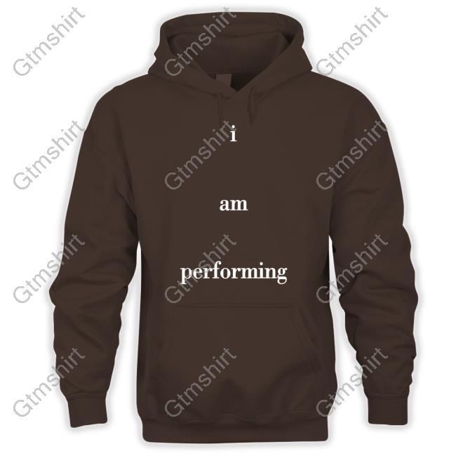 Official I Am Performing Shirt