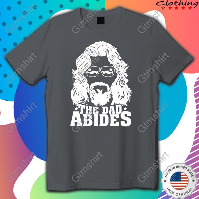 The Dad Abides Sweatshirt