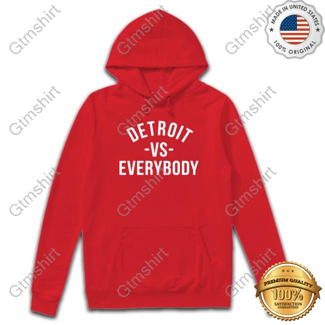 Detroit Vs Everybody T-Shirt