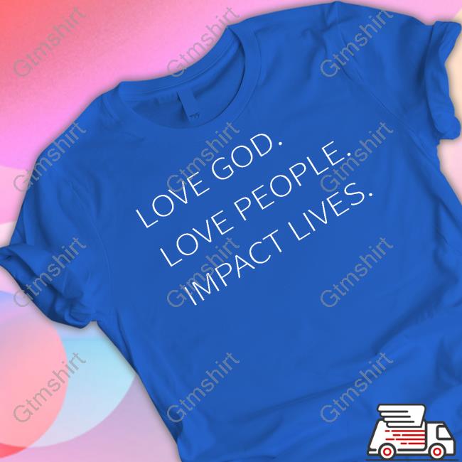 Official Michael Armus Sr love God Love People Impact T-Shirt