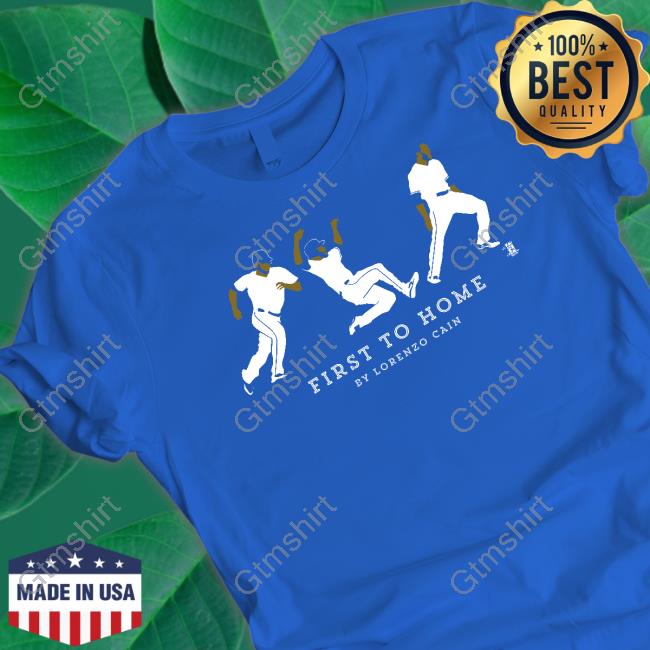 Official Breakingt Merch First To Home By Lorenzo Cain Shirt