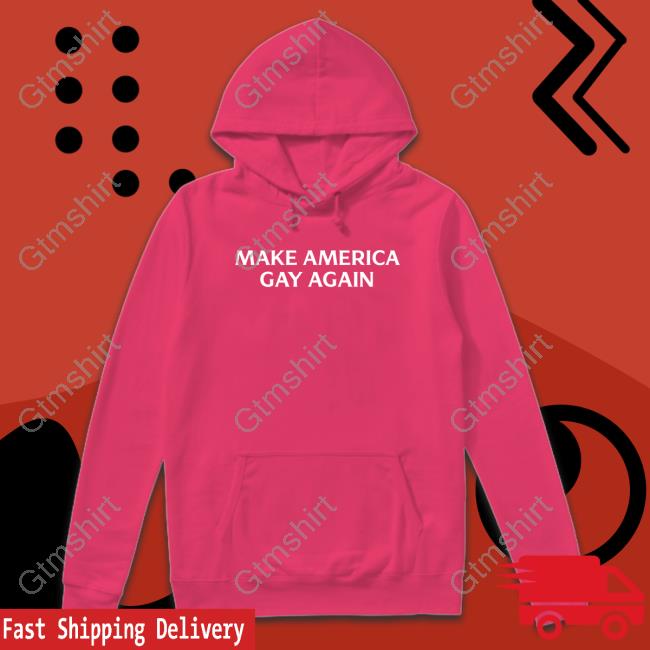 Make America Gay Again Shirt Target