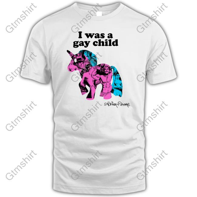 Was A Gay Child Shirt Adrian And Shane