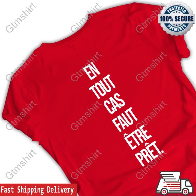 Official Malo Froidcommedehor Id En Tout Cas Faut Etre Pret Tee
