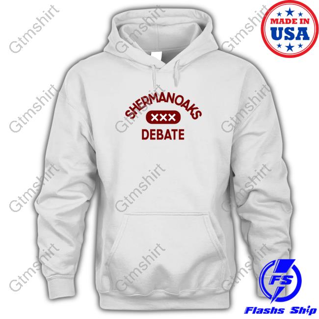 ToriSellsTshirts Sherman Oaks Debate Hoodie