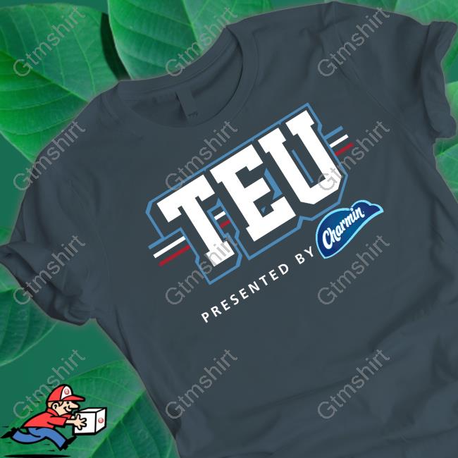 TEU Presented By Charmin Tee Shirt