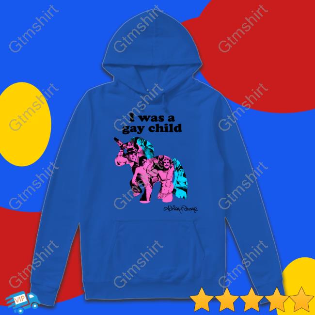 Original I Was A Gay Child Tee Shirt