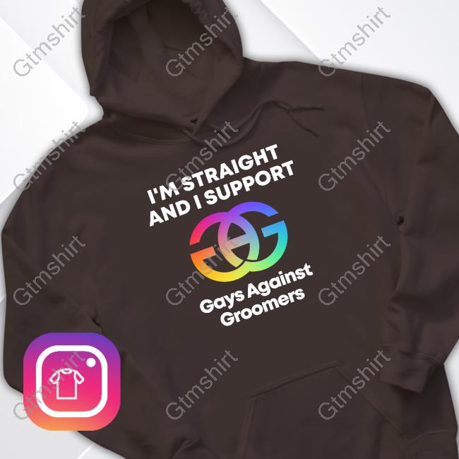 Gays Against Groomers Merch I'm Straight And I Support Gays Against Groomers Shirt