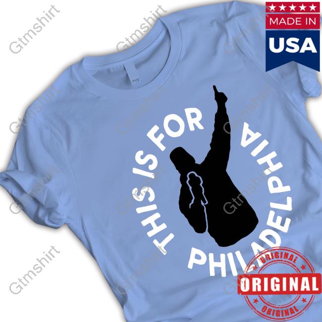 This Is For Philadelphia Tee